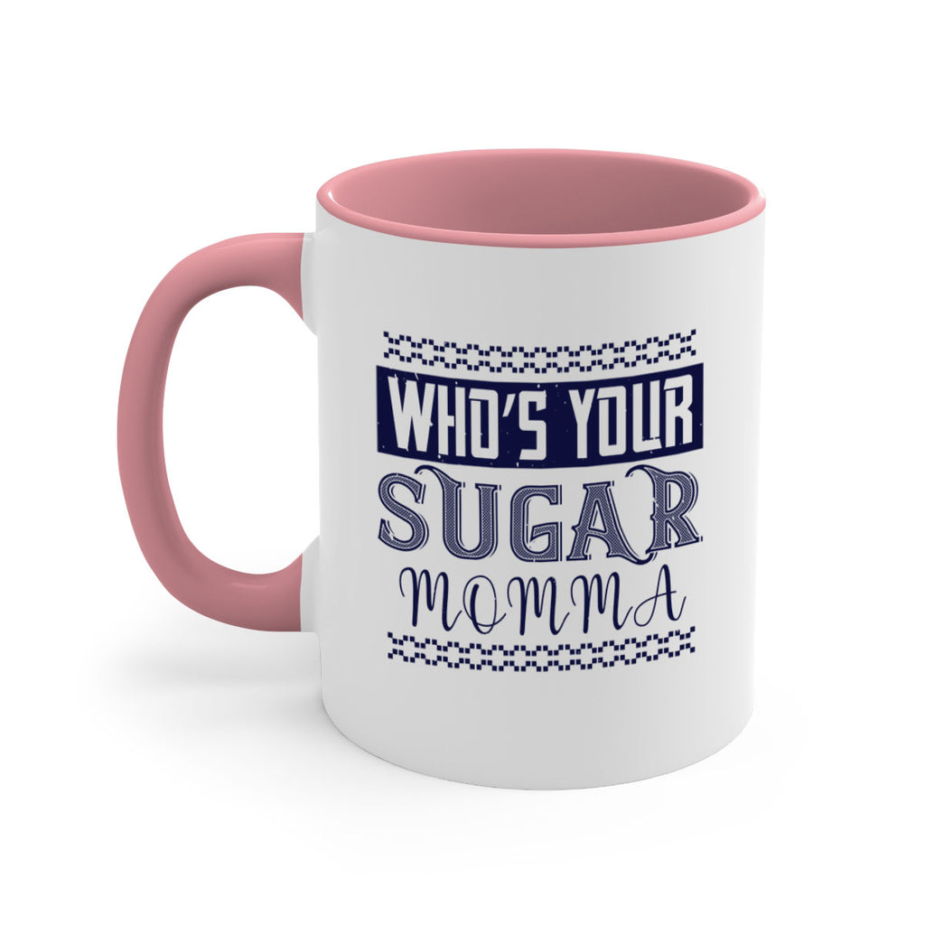 Who’s Your Sugar Momma Style 5#- diabetes-Mug / Coffee Cup