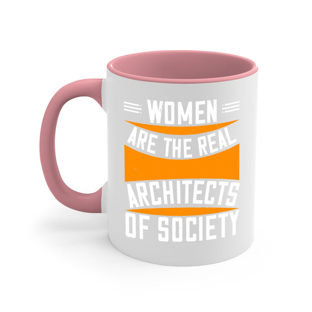 Women are the real architects Style 5#- World Health-Mug / Coffee Cup