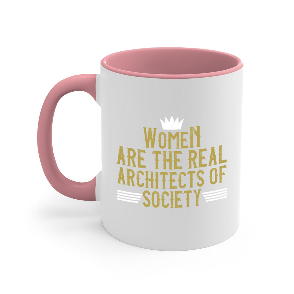 Women are the real architects of Style 7#- World Health-Mug / Coffee Cup