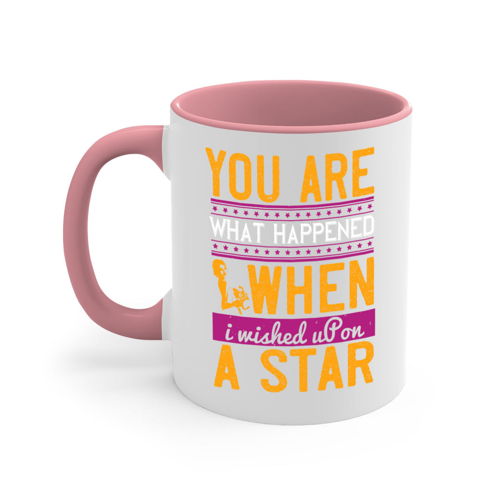 You are what happened when I wished upon a star  10#- bride-Mug / Coffee Cup