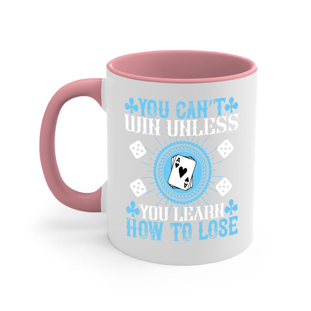 You can’t win unless you learn how to lose Style 8#- dentist-Mug / Coffee Cup