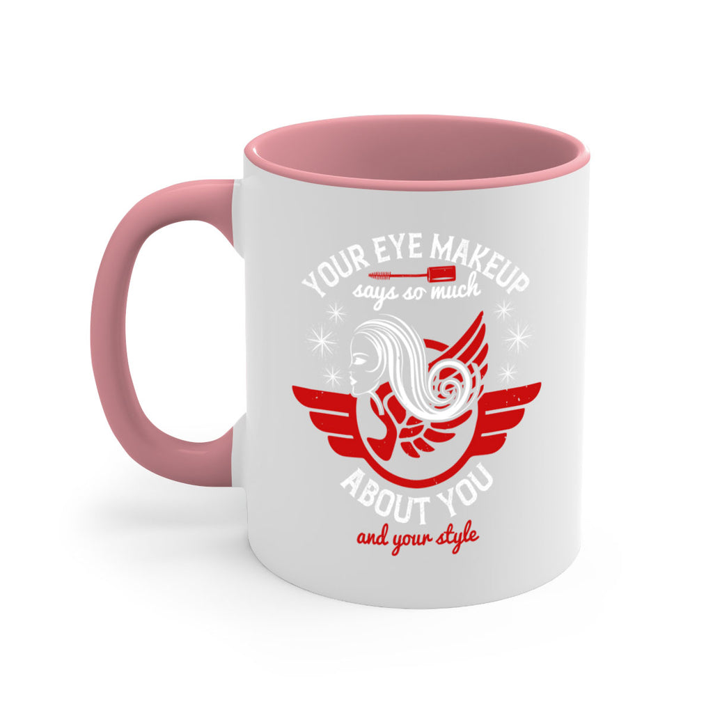 Your eye makeup says so much about you and your style Style 171#- makeup-Mug / Coffee Cup