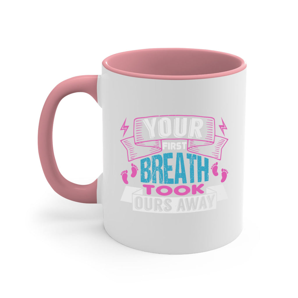 Your first breath took ours away Style 159#- baby2-Mug / Coffee Cup
