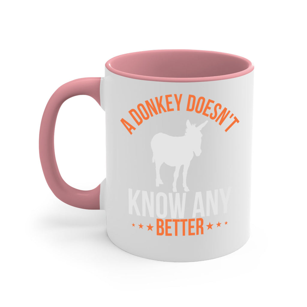 a donkey doesnt know any better Style 5#- Donkey-Mug / Coffee Cup