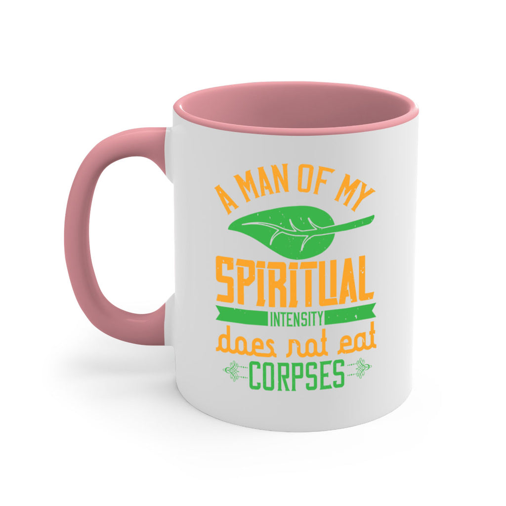 a man of my spiritual intensity does not eat corpses 150#- vegan-Mug / Coffee Cup