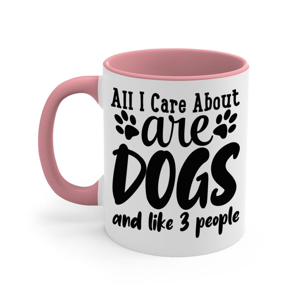 all i care about are dogs and like people Style 128#- Dog-Mug / Coffee Cup