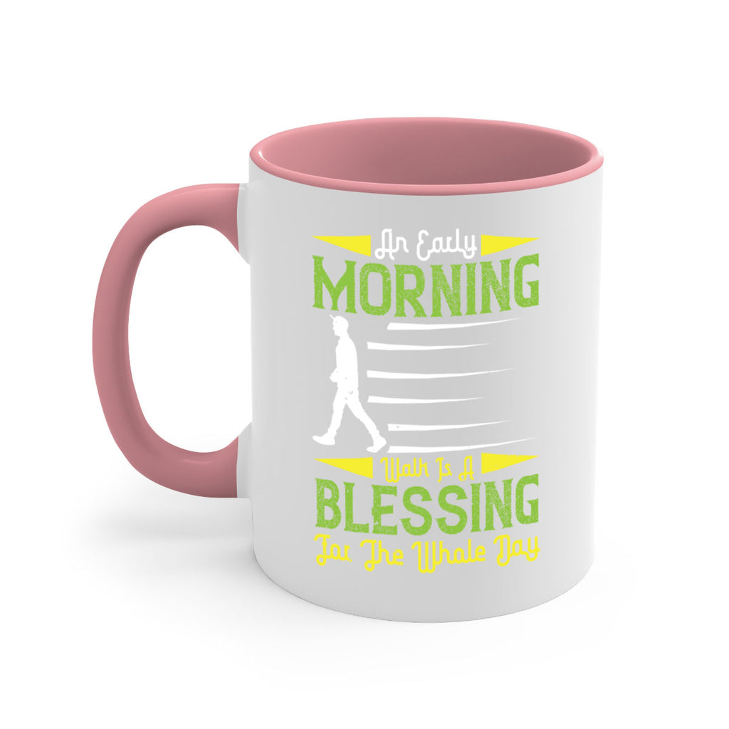 an earlymorning walk is a blessing for the whole day 91#- walking-Mug / Coffee Cup
