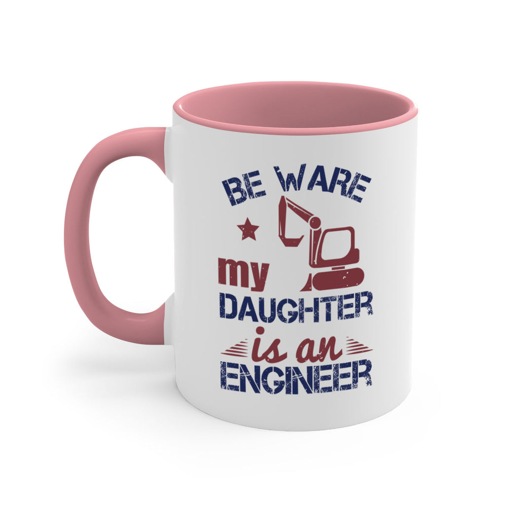 be ware my daughter is an engineer Style 28#- engineer-Mug / Coffee Cup