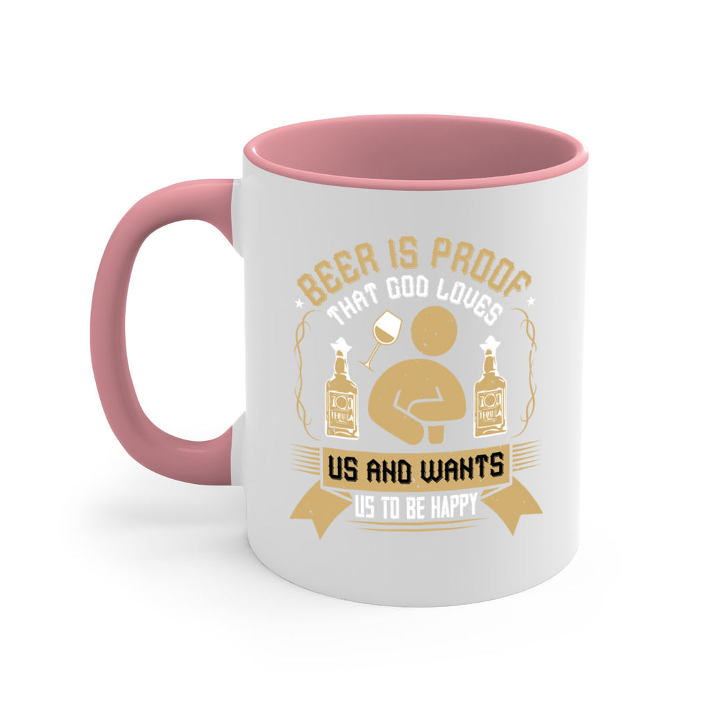 beer is proof that god loves us and wants us to be happy 23#- drinking-Mug / Coffee Cup
