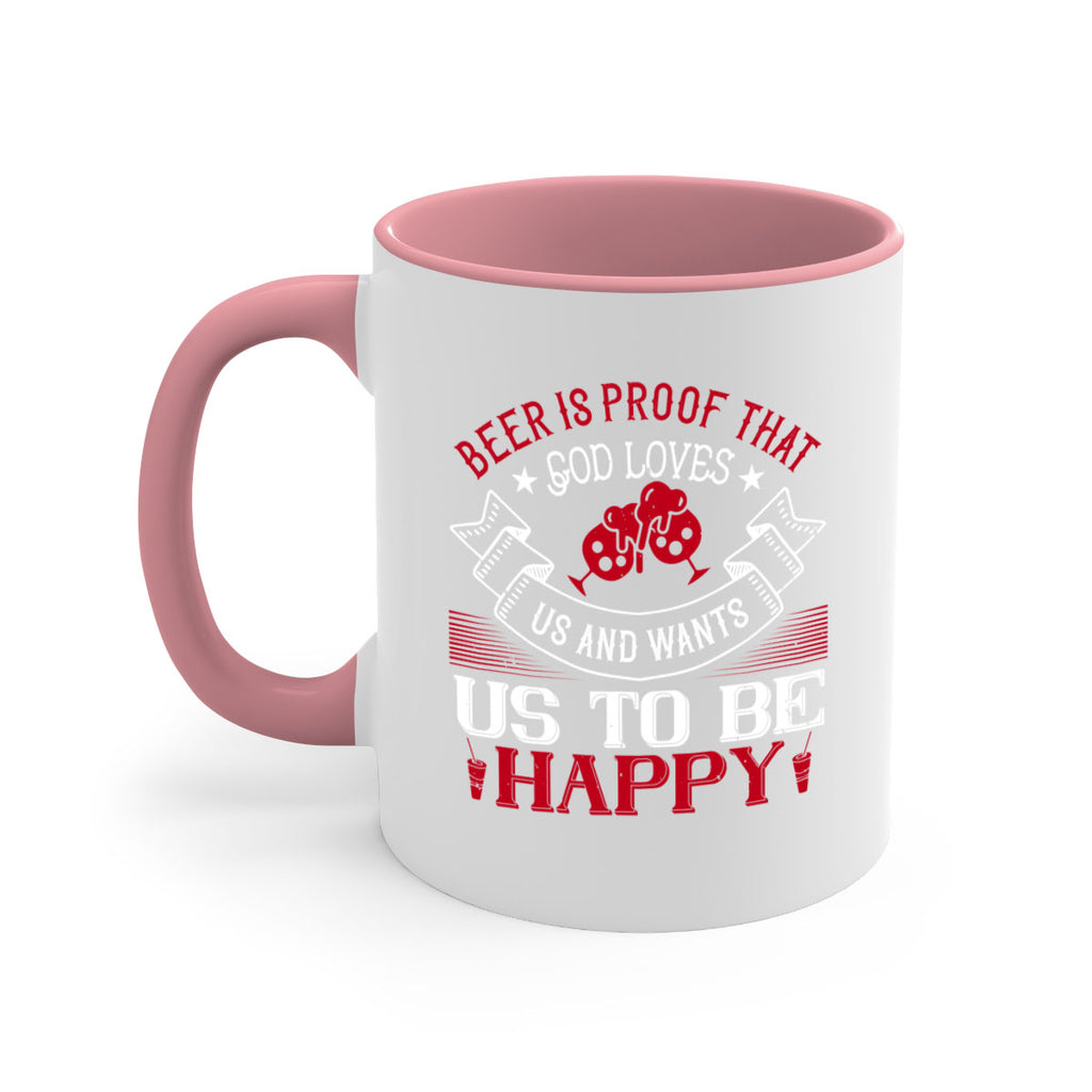 beer is proof that god loves us and wants us to be happy 34#- drinking-Mug / Coffee Cup