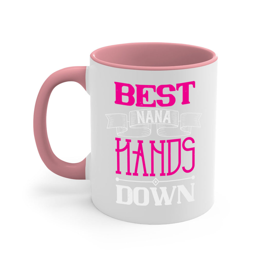 best nana hands down 35#- grandma-Mug / Coffee Cup