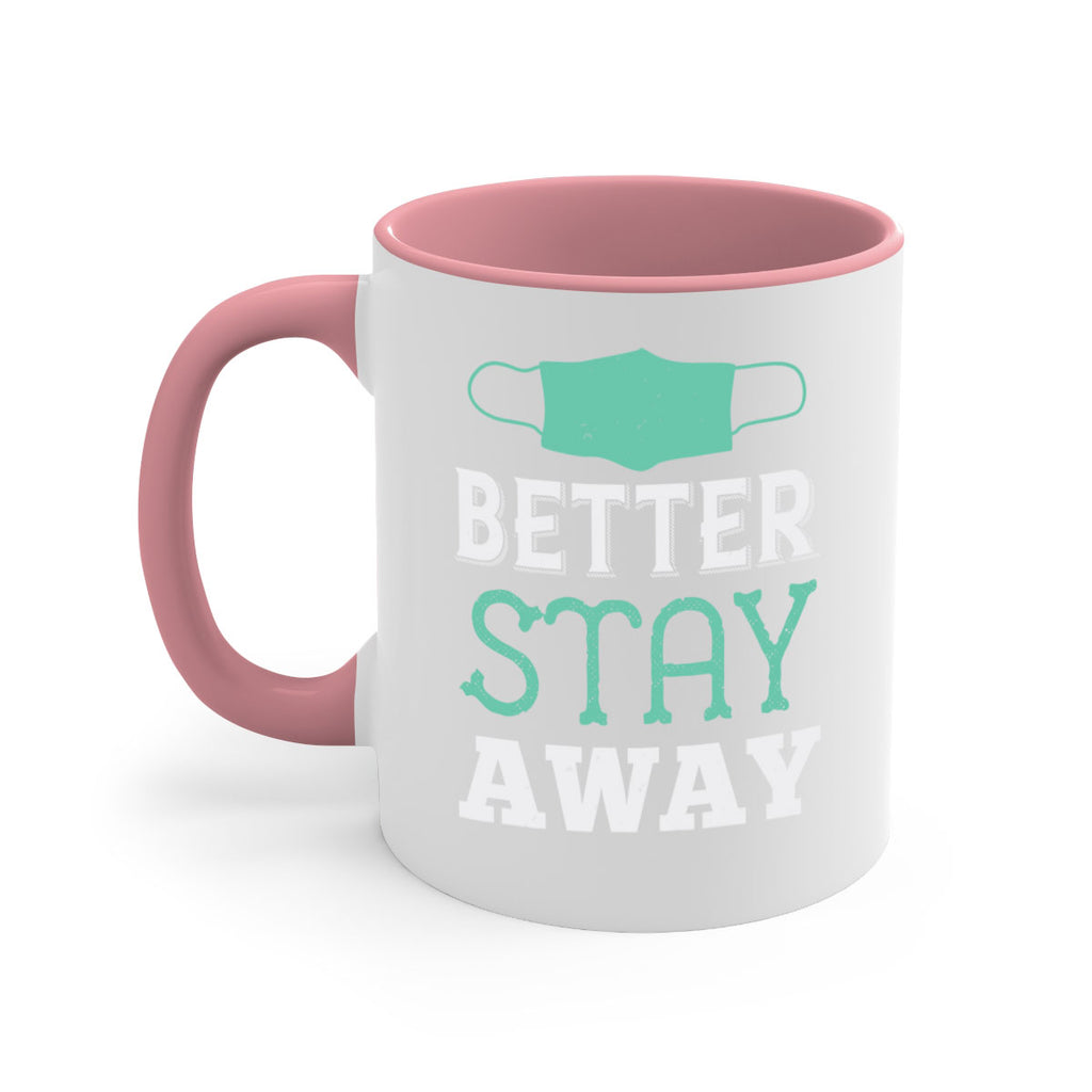 better stay away Style 37#- corona virus-Mug / Coffee Cup