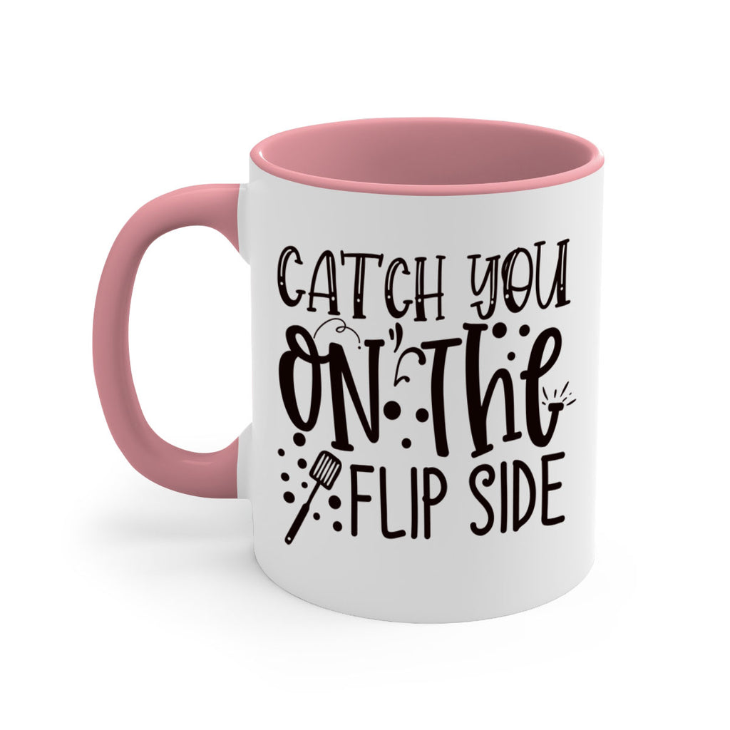 catch you on the flipside 49#- kitchen-Mug / Coffee Cup