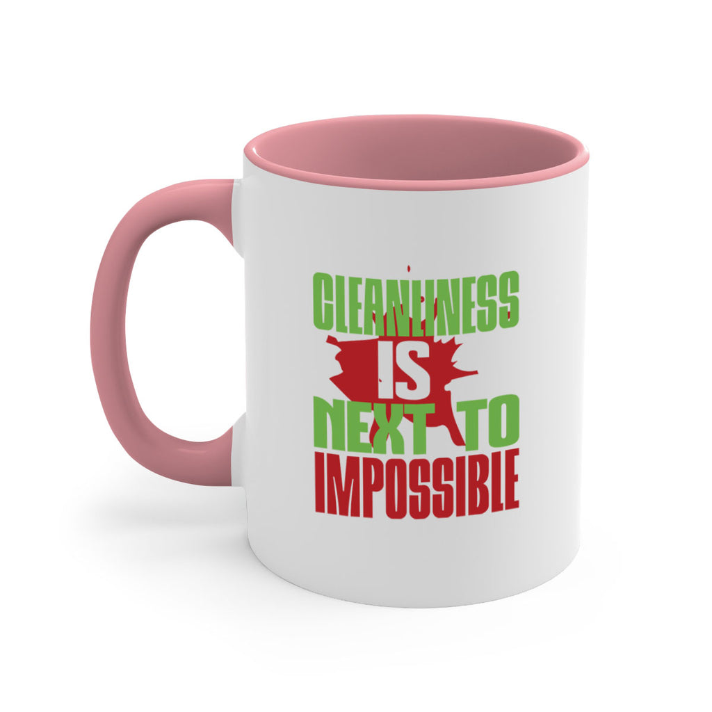 cleanilness is next to impossible Style 44#- cleaner-Mug / Coffee Cup