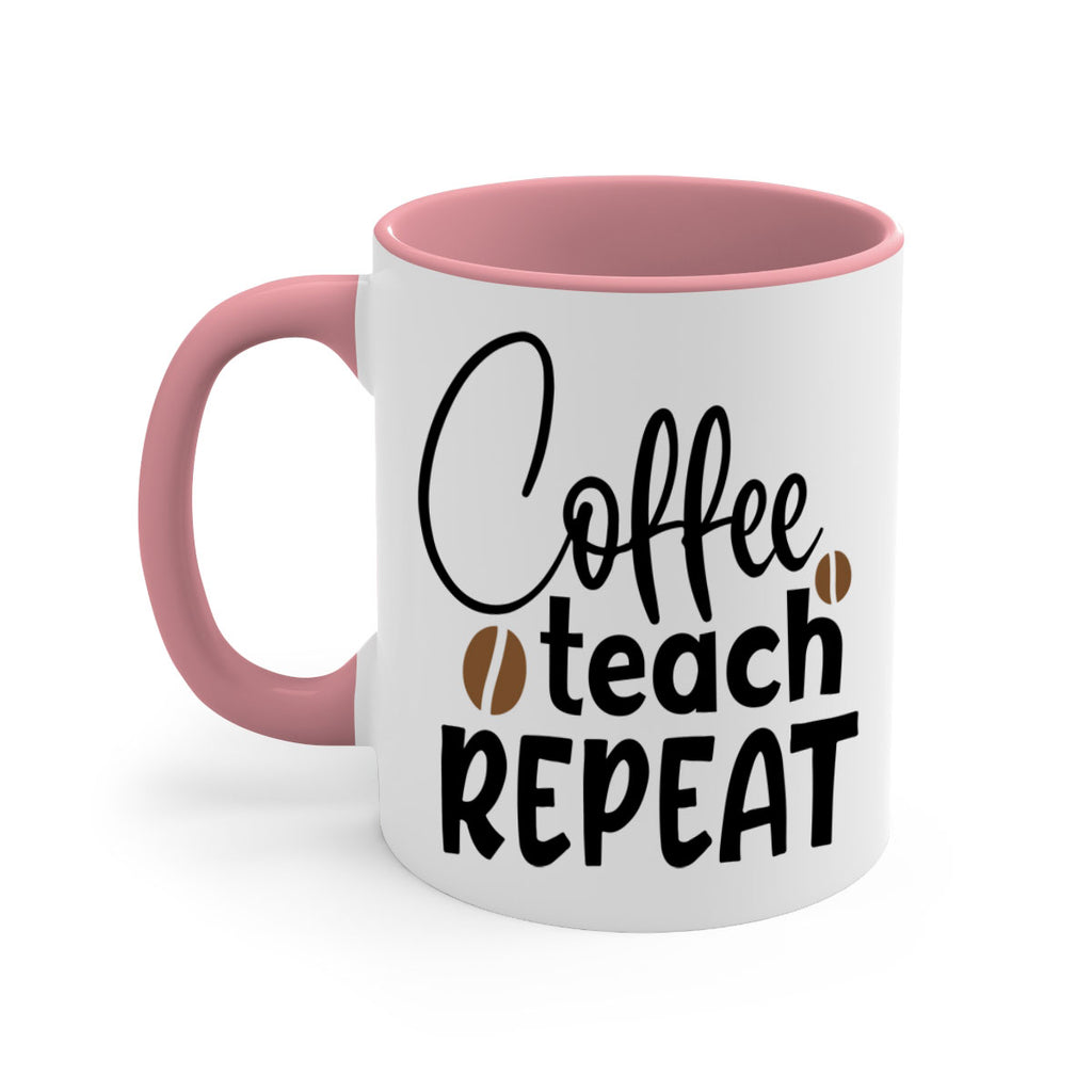 coffee teach repeat Style 186#- teacher-Mug / Coffee Cup