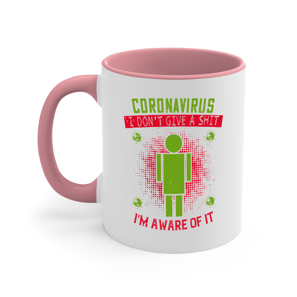 coronavirus i dont give a shit im aware of it Style 3#- corona virus-Mug / Coffee Cup