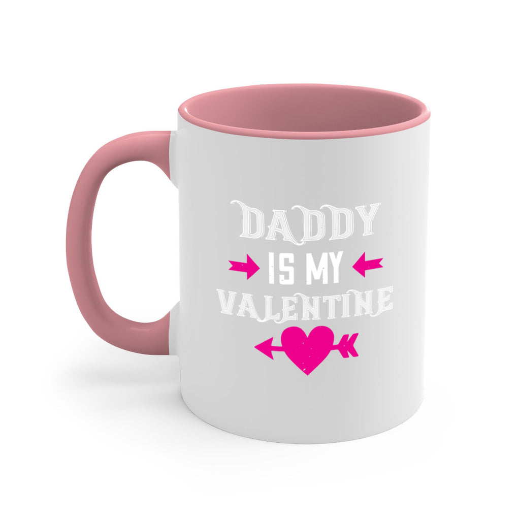 daddy is my valentine 64#- valentines day-Mug / Coffee Cup