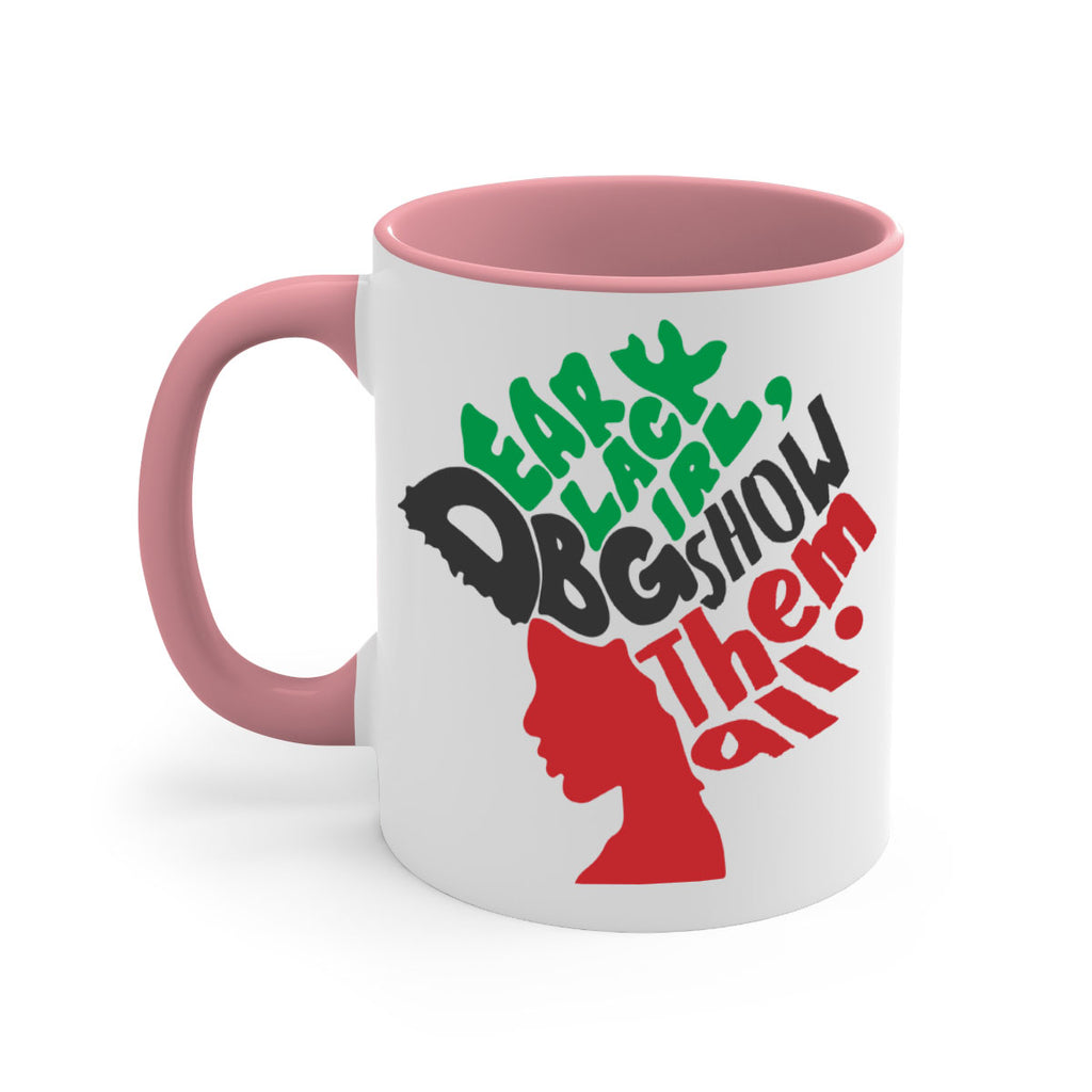 dear black girl show them all color 49#- Black women - Girls-Mug / Coffee Cup