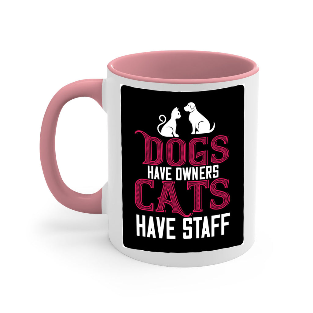 dog have owners cat have stafe Style 45#- cat-Mug / Coffee Cup