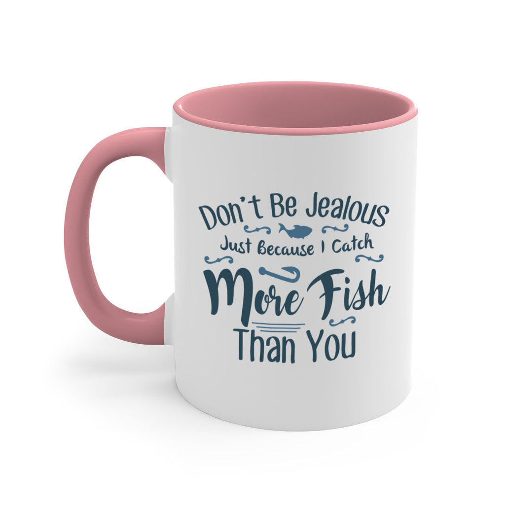 dont be jealous 162#- fishing-Mug / Coffee Cup