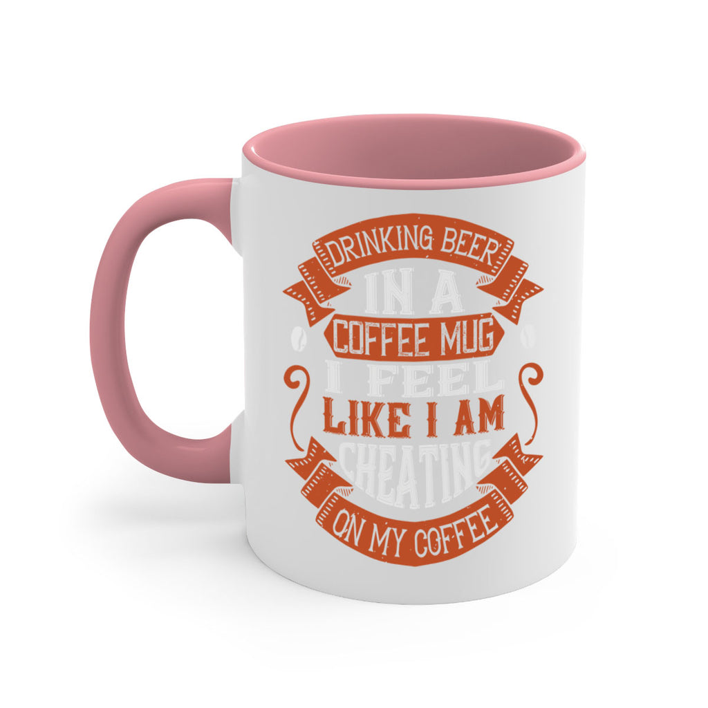 drinking beer in a coffee mug i feel like i am cheating on my coffee 266#- coffee-Mug / Coffee Cup