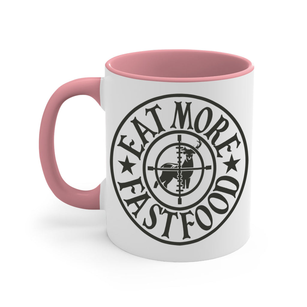 eat more fast food 14#- hunting-Mug / Coffee Cup