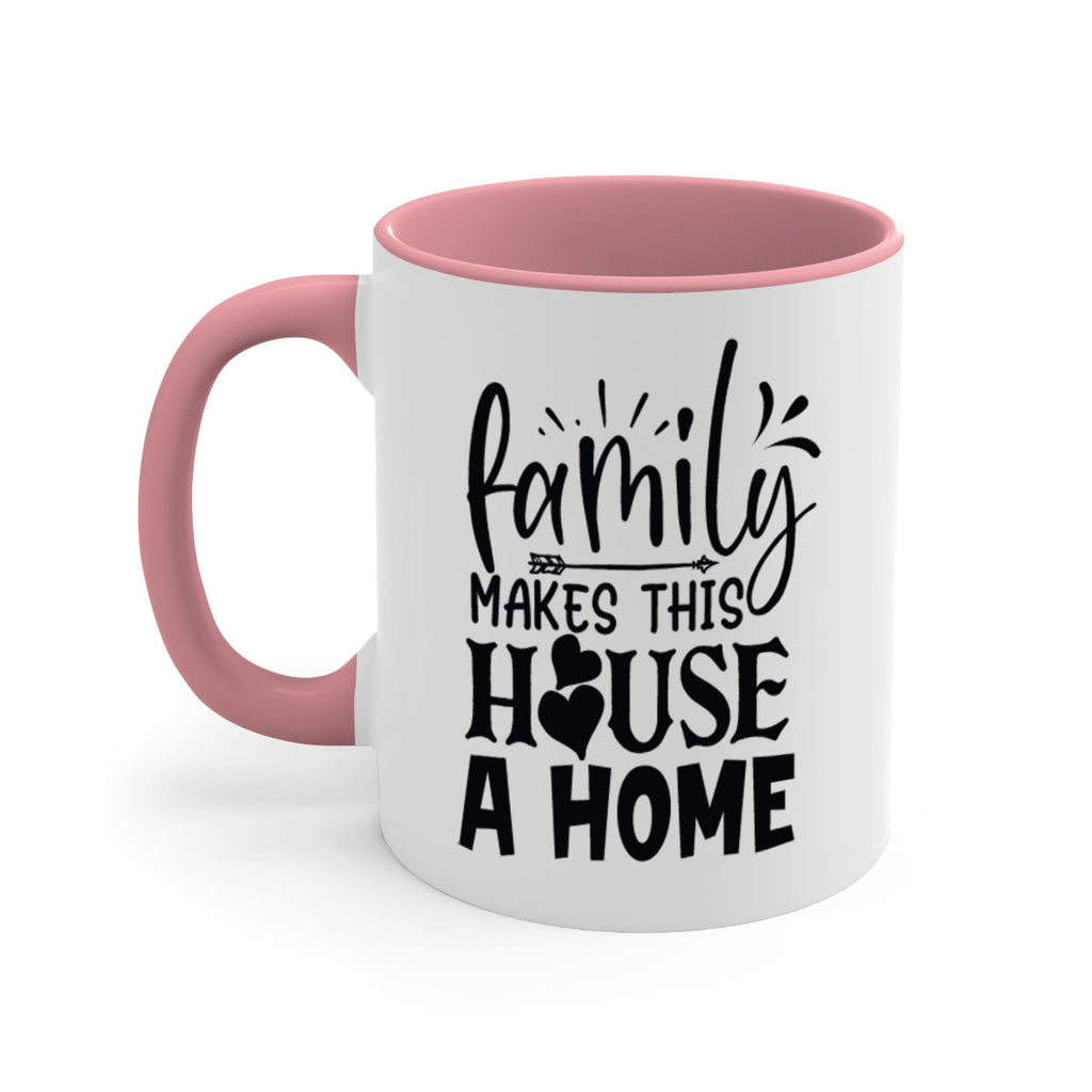 family makes this house a home 36#- Family-Mug / Coffee Cup