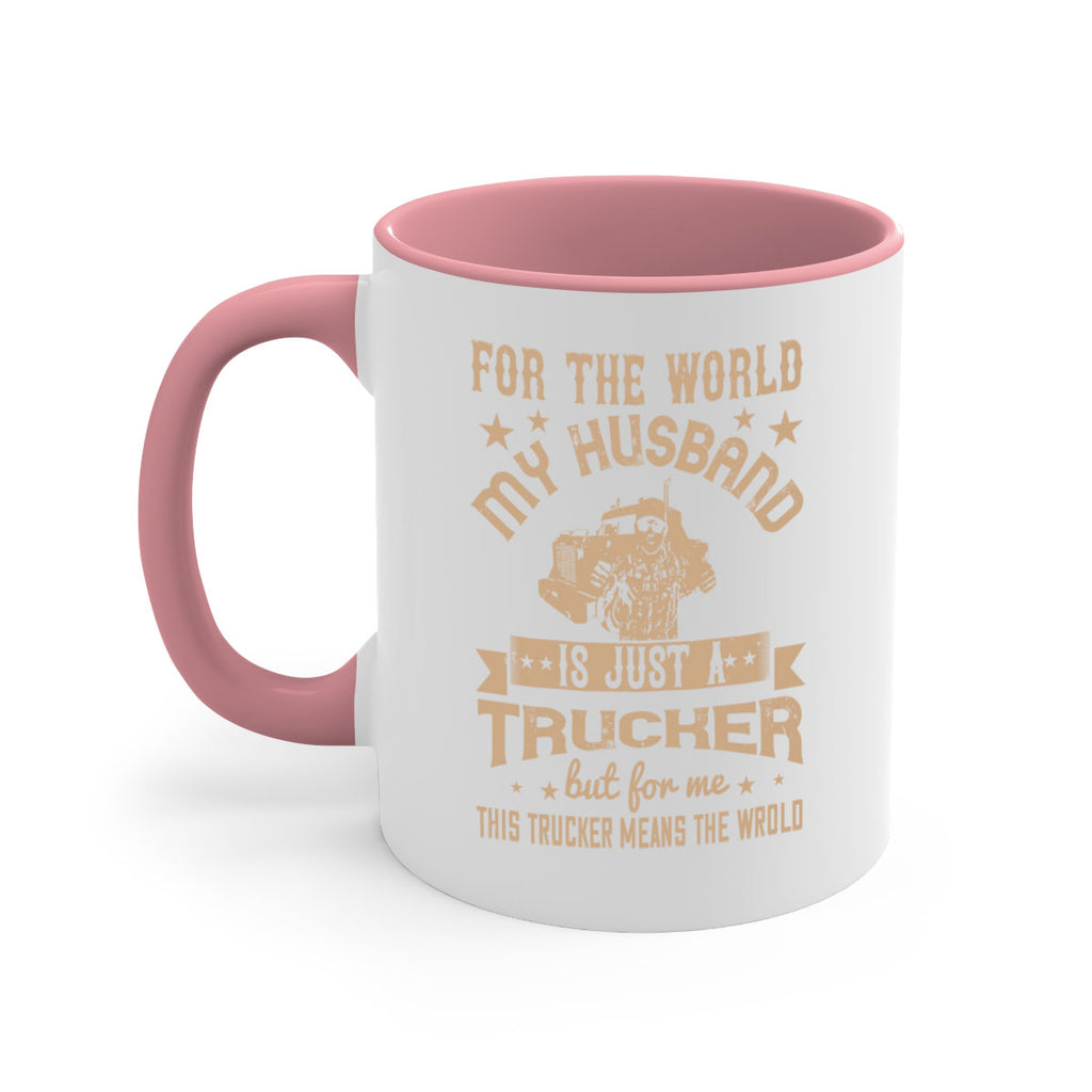 for the world my husband is z Style 1#- truck driver-Mug / Coffee Cup