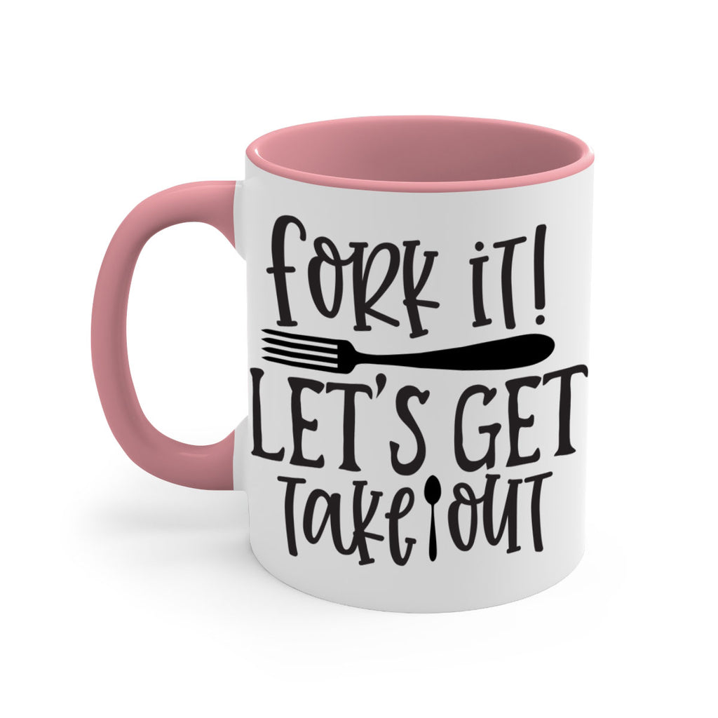 fork it let s get takeout 95#- kitchen-Mug / Coffee Cup