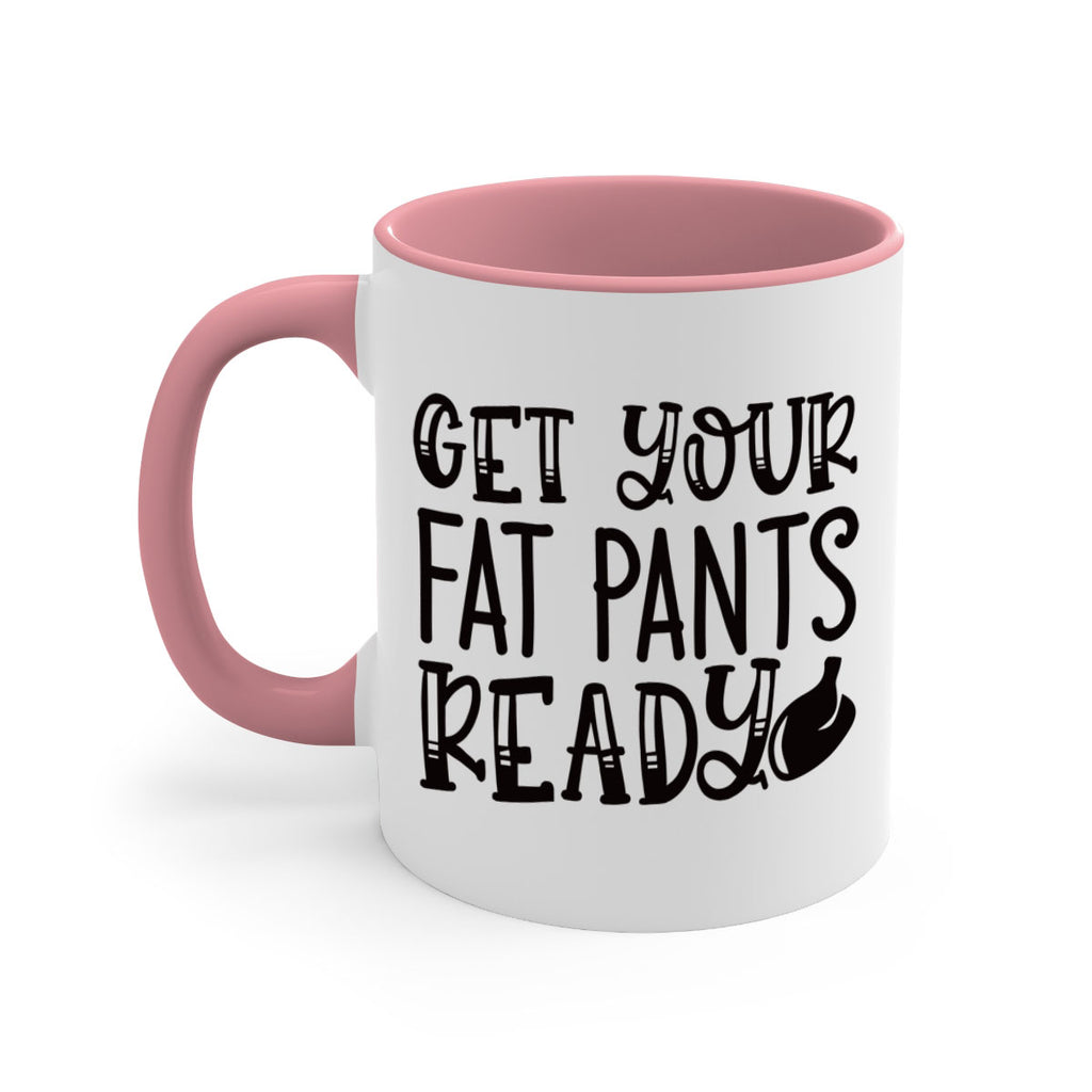 get your fat pants ready 36#- kitchen-Mug / Coffee Cup