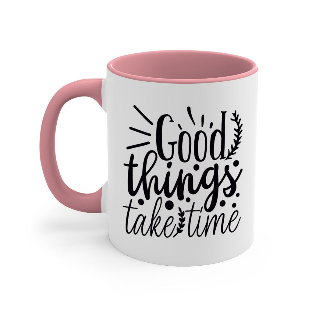 good things take time 44#- gym-Mug / Coffee Cup