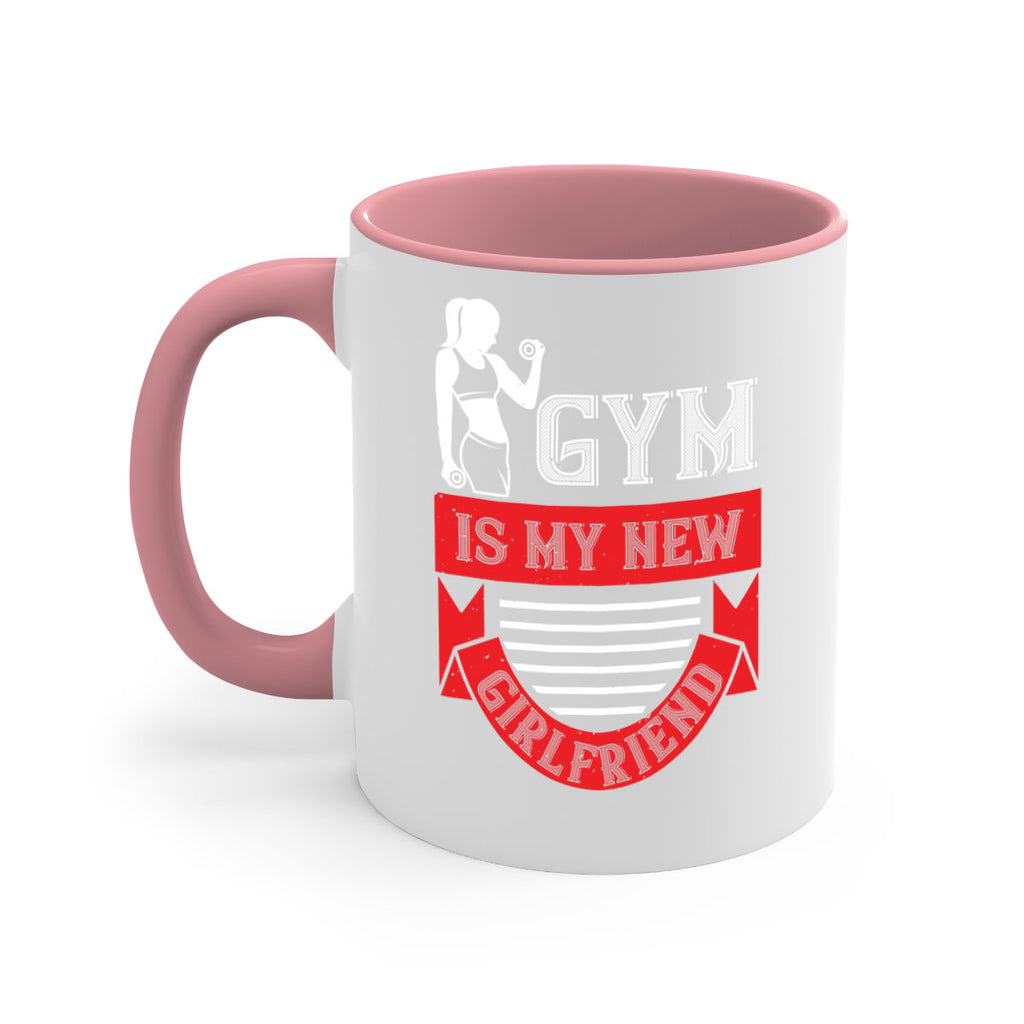 gym is my new girlfriend 97#- gym-Mug / Coffee Cup