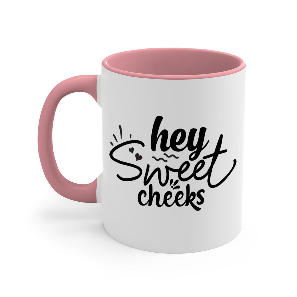 hey sweet cheeks 71#- bathroom-Mug / Coffee Cup