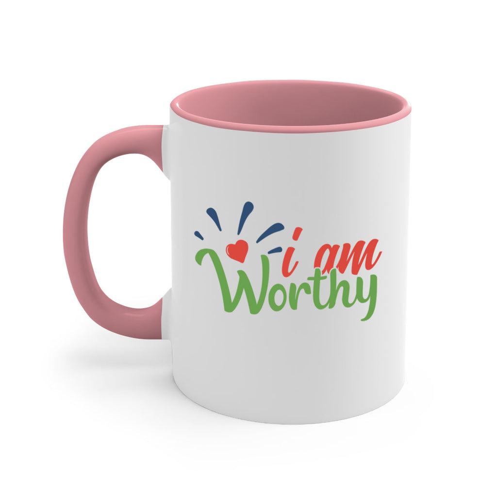 i am worthy Style 97#- motivation-Mug / Coffee Cup