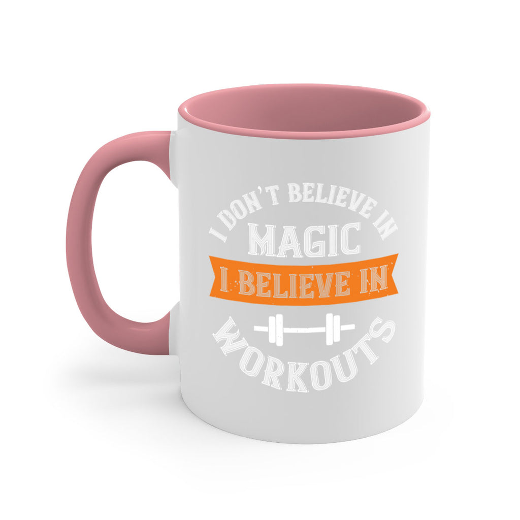 i dont belive in magic i believe in workouts 90#- gym-Mug / Coffee Cup