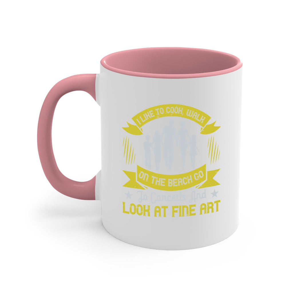 i like to cook walk on the beach go to concerts and look at fine art 69#- walking-Mug / Coffee Cup