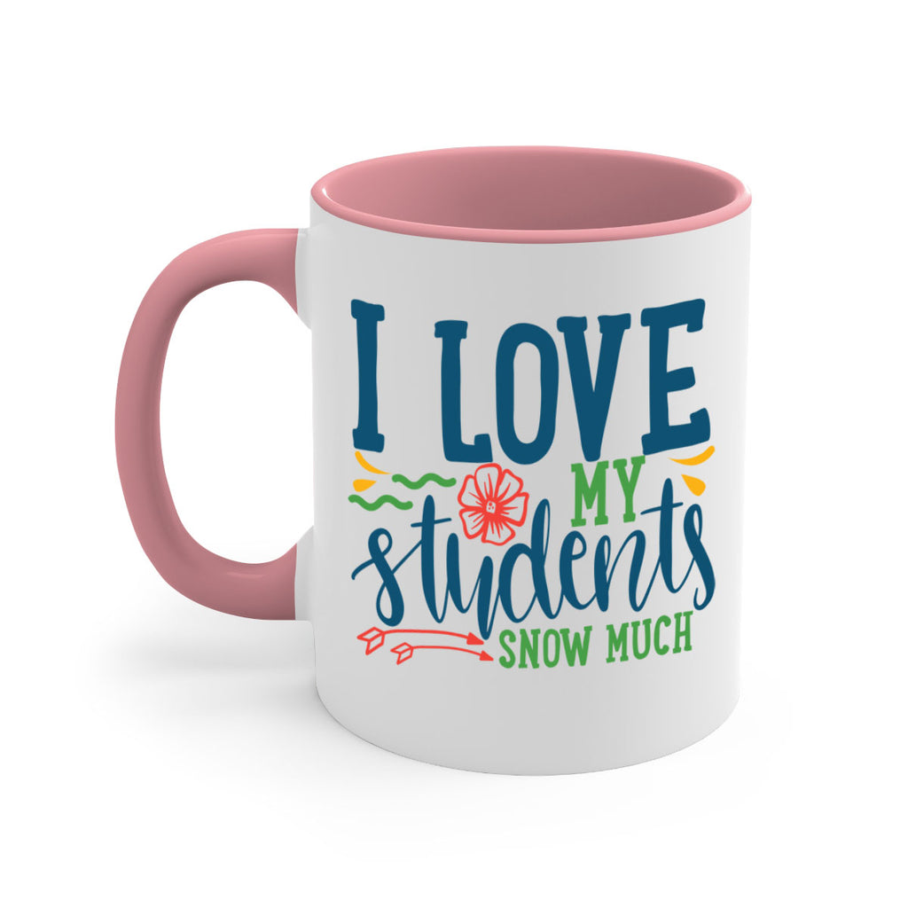 i love my students snow much Style 176#- teacher-Mug / Coffee Cup
