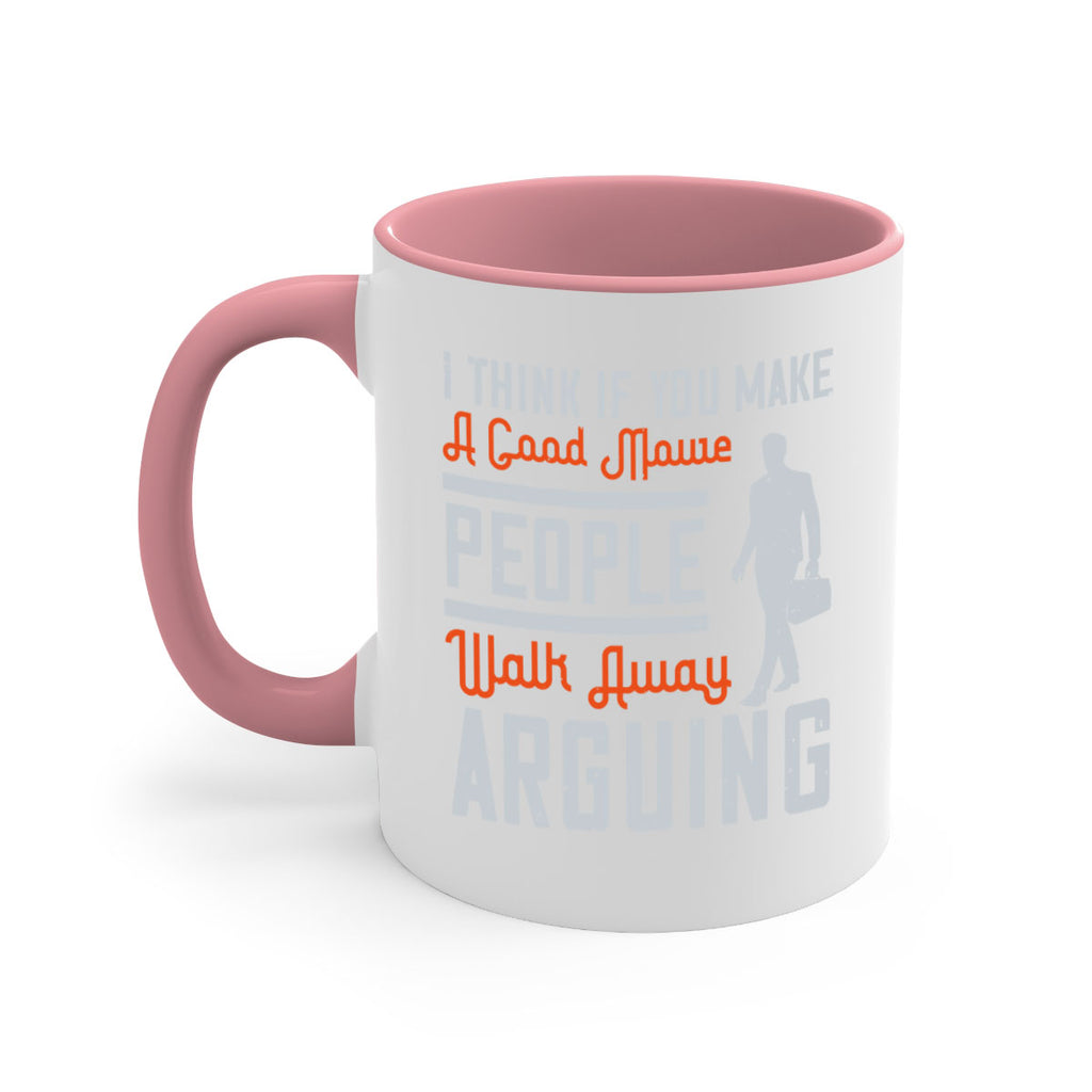 i think if you make a good movie people walk away arguing 61#- walking-Mug / Coffee Cup