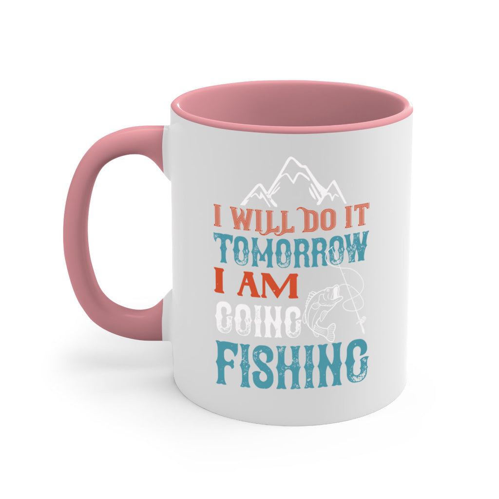 i will do it tomorrow 95#- fishing-Mug / Coffee Cup