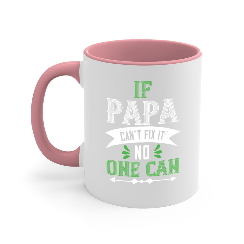 if papa cant fix it 31#- grandpa-Mug / Coffee Cup