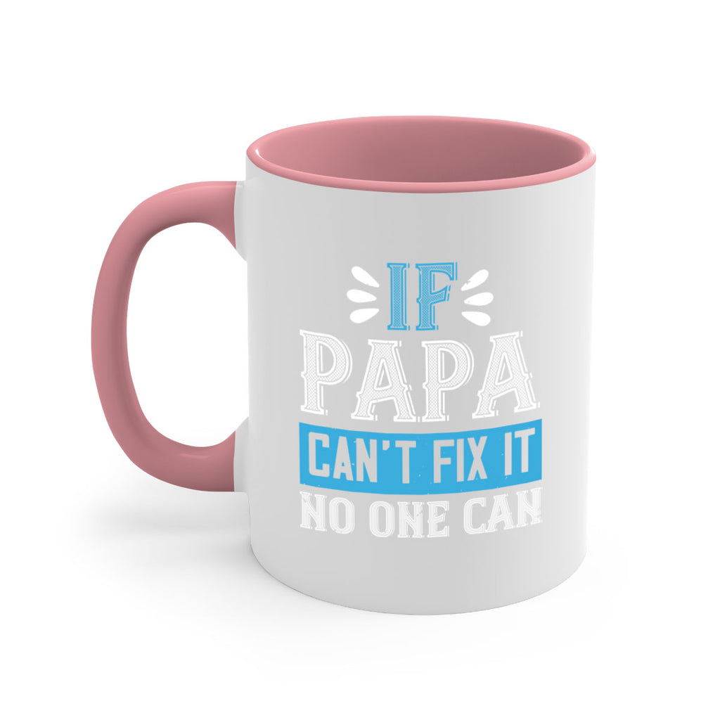 if papa cant fix it no one can 32#- grandpa-Mug / Coffee Cup