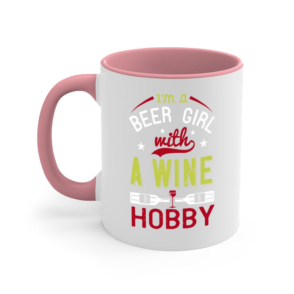 im a beer girl with a wine hobby 133#- wine-Mug / Coffee Cup