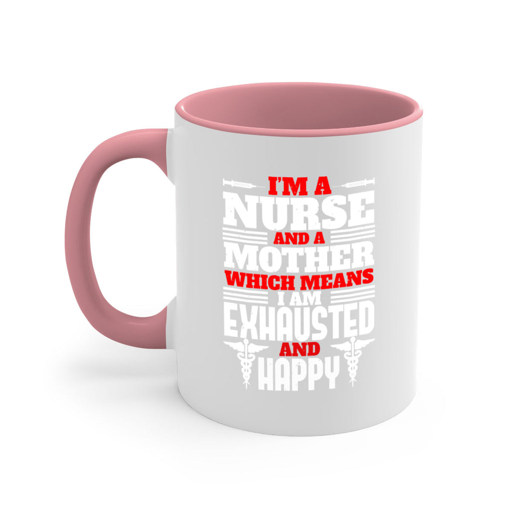 im a nurse and a mother Style 312#- nurse-Mug / Coffee Cup