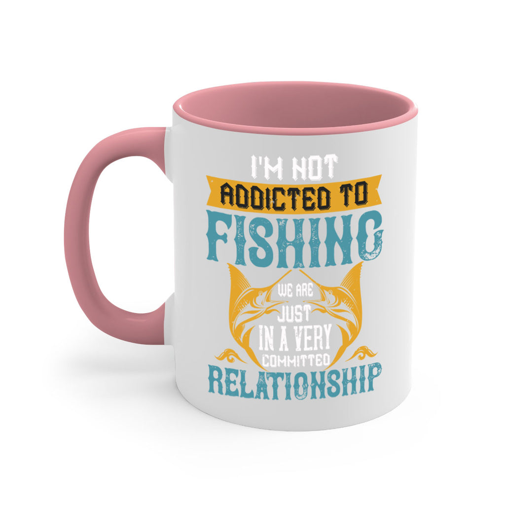 im not addicted to fishing just we are 91#- fishing-Mug / Coffee Cup