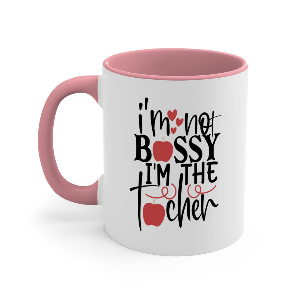 im not bossy im the teacher Style 174#- teacher-Mug / Coffee Cup