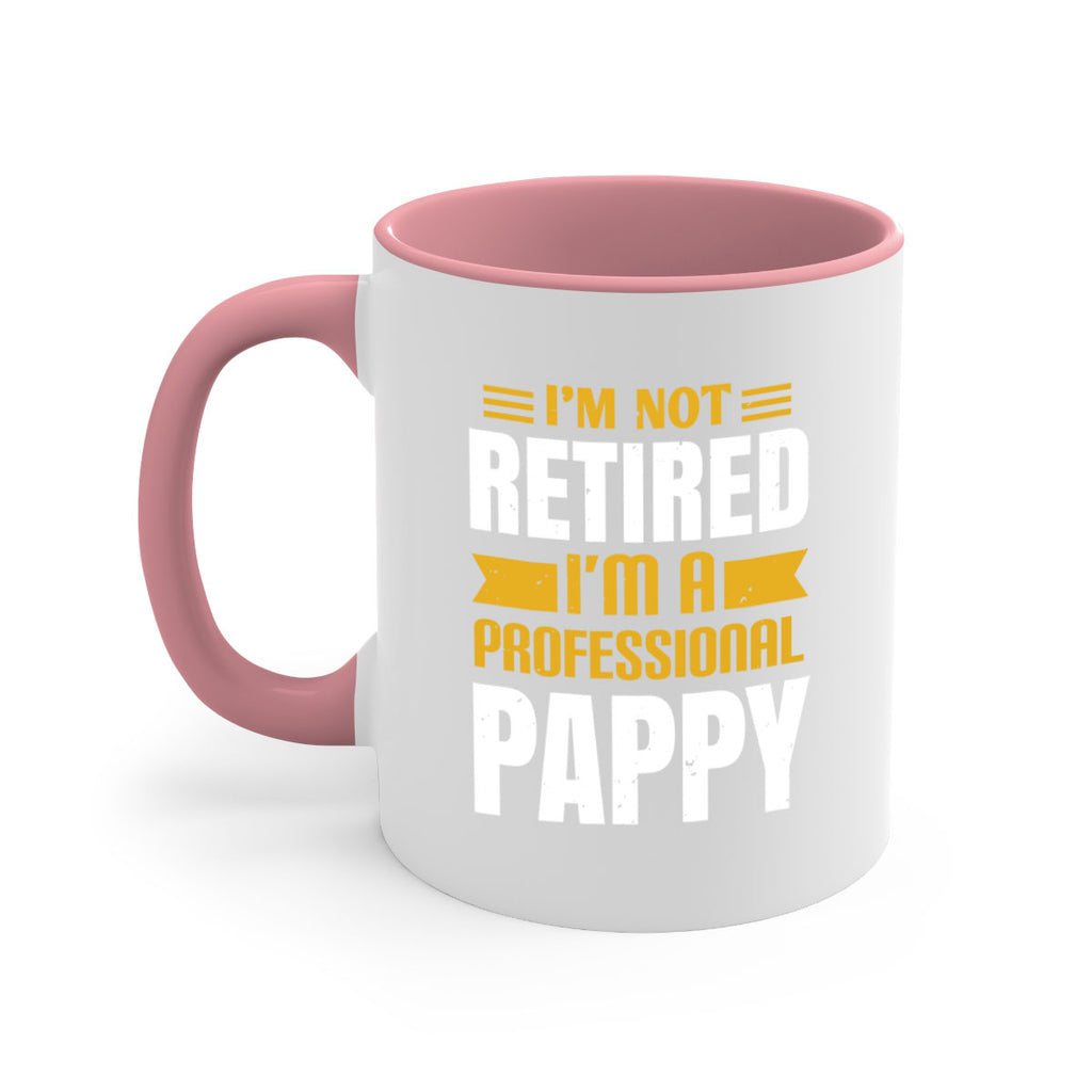 im not retired im a professional pappy 35#- grandpa-Mug / Coffee Cup