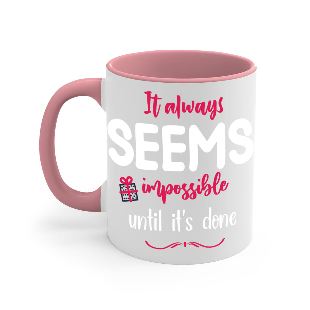 it always seems impossible until it's done style 364#- christmas-Mug / Coffee Cup