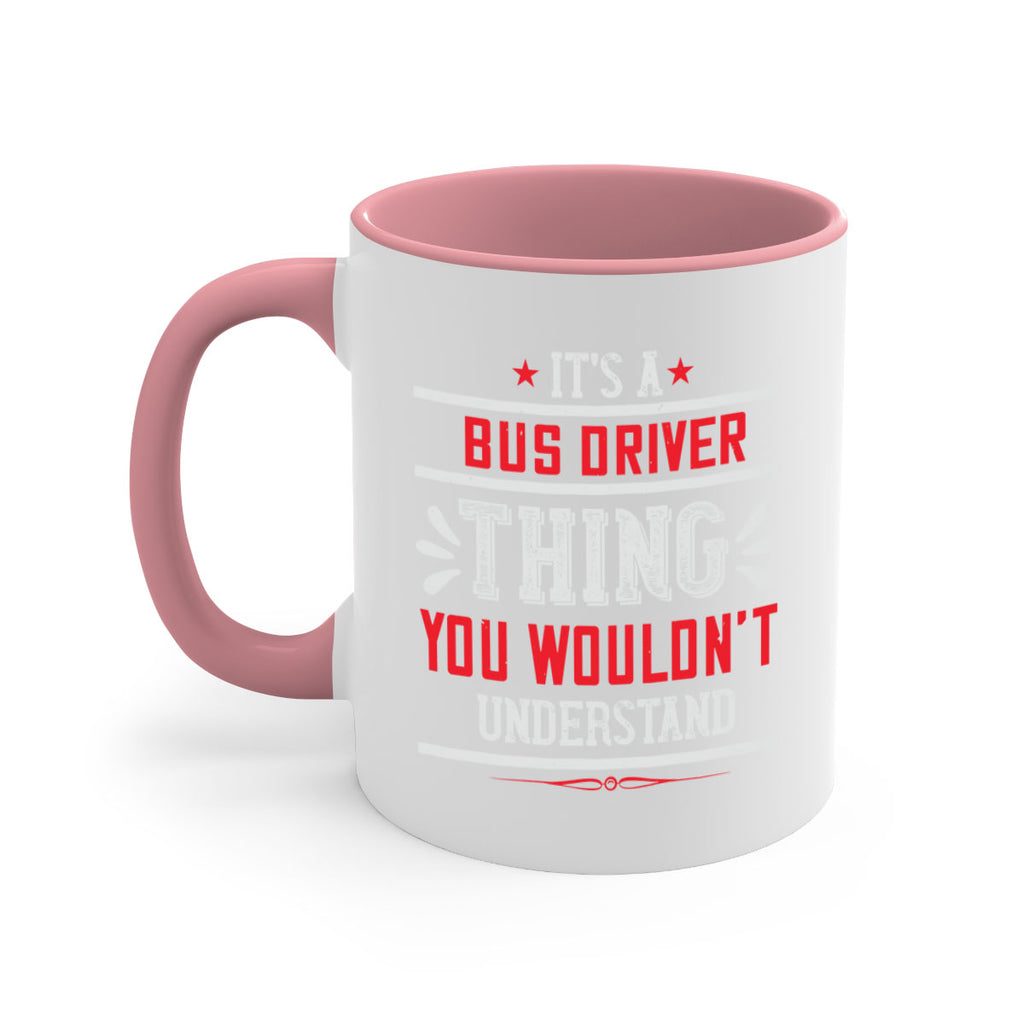 it’s a bus driver thing you wouldn’t understand Style 25#- bus driver-Mug / Coffee Cup