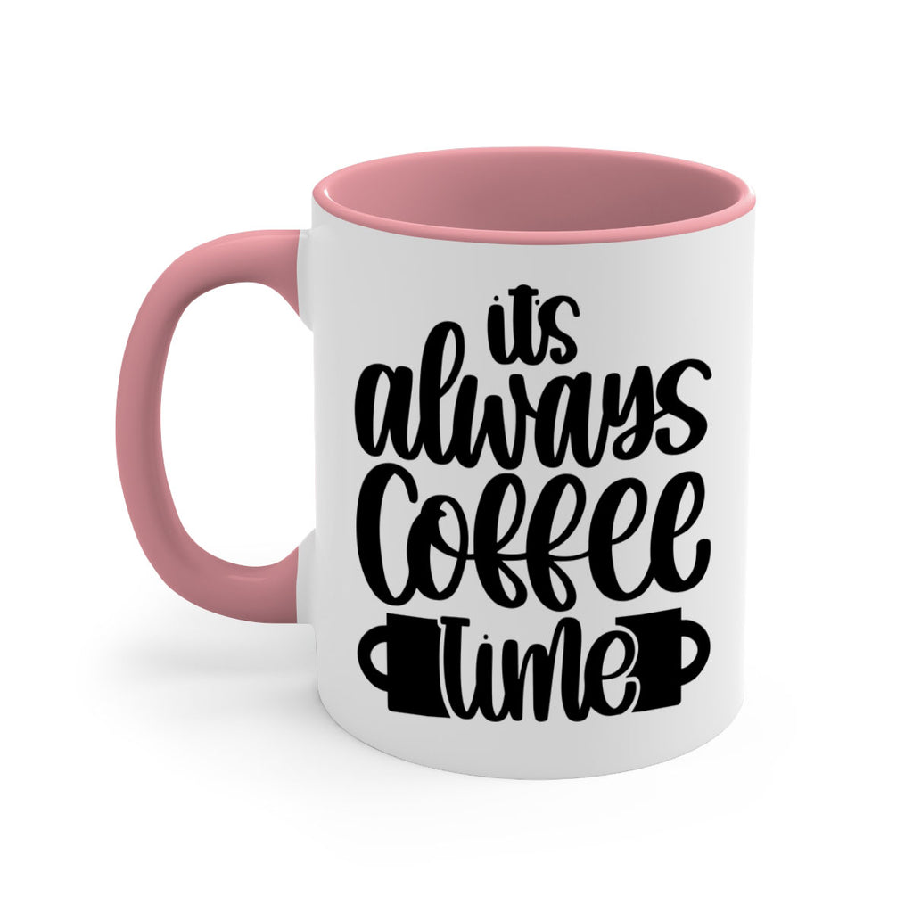 its always coffee time 88#- coffee-Mug / Coffee Cup