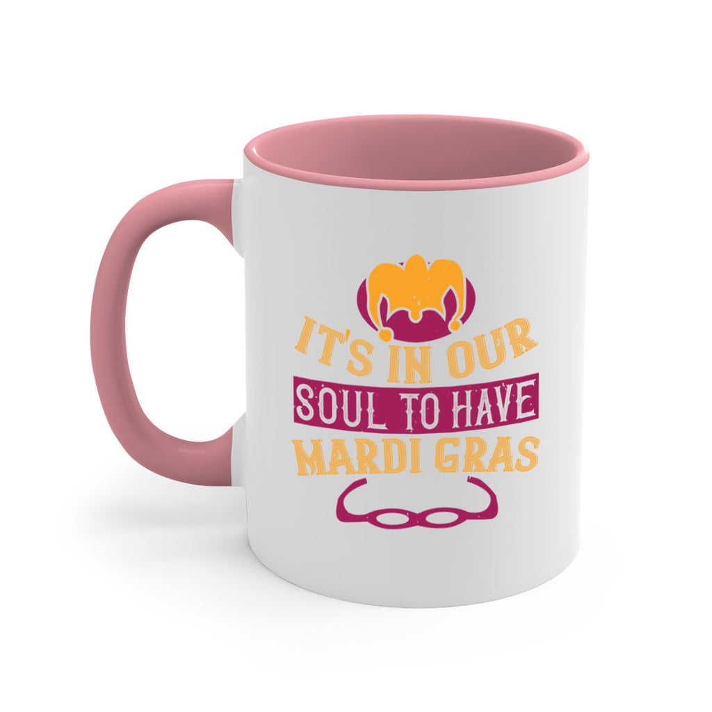its in our soul to have mardi gras 65#- mardi gras-Mug / Coffee Cup